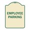 Signmission Designer Series Sign-Employee Parking, Tan & Green Heavy-Gauge Aluminum, 24" x 18", TG-1824-9849 A-DES-TG-1824-9849 - alternate 1